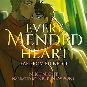 Every Mended Heart by Nik Knight