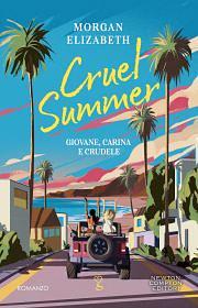 Cruel summer by Morgan Elizabeth