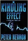 The Kindling Effect: A Medical Thriller by Peter Hernon