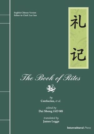 The Book of Rites by Dai Sheng, Confucius, James Legge