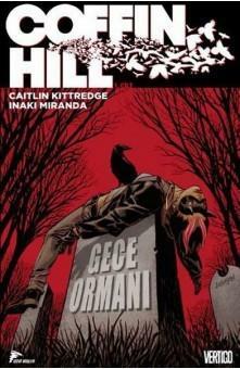 Coffin Hill Cilt 1: Gece Ormanı by Caitlin Kittredge