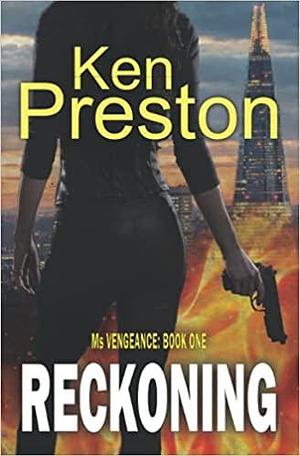 Reckoning by Ken Preston, Ken Preston