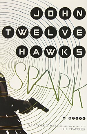 Spark by John Twelve Hawks