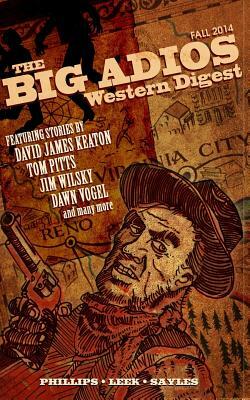 The Big Adios: Western Digest by Jim Wilsky, Christopher Davis, Gareth Sparks
