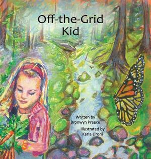 Off-The-Grid Kid by Bronwyn Preece