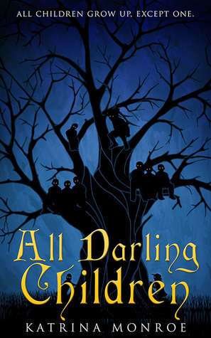 All Darling Children by Katrina Monroe