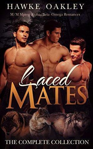 Laced Mates: The Complete Collection by Hawke Oakley