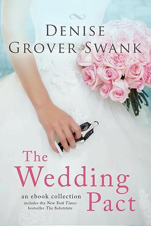  The Wedding Pact Collection by Denise Grover Swank