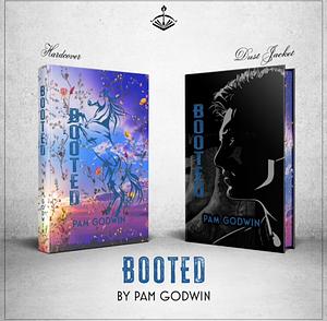 Booted by Pam Godwin