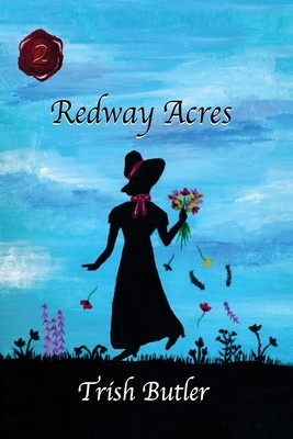 Redway Acres: Book 2 - Maria by Trish Butler