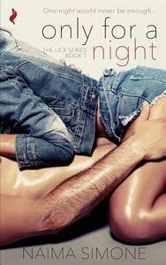 Only for a Night by Naima Simone