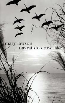 Návrat do Crow Lake by Iveta Poláčková, Mary Lawson
