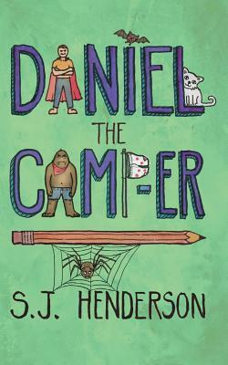 Daniel the Camp-er by S. J. Henderson