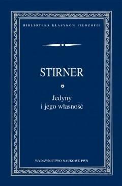 Jedyny i jego własność by Max Stirner