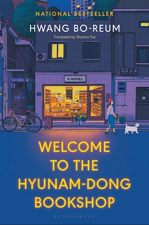 Welcome to the Hyunam-dong Bookshop: The heart-warming Korean sensation by Hwang Bo-Reum
