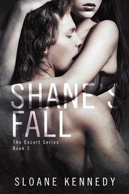 Shane's Fall by Sloane Kennedy