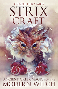 Strix Craft: Ancient Greek Magic for the Modern Witch by Oracle Hekataios