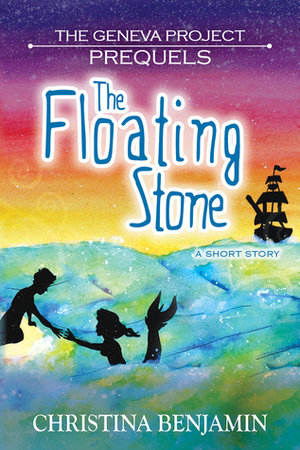 The Floating Stone by Christina Benjamin