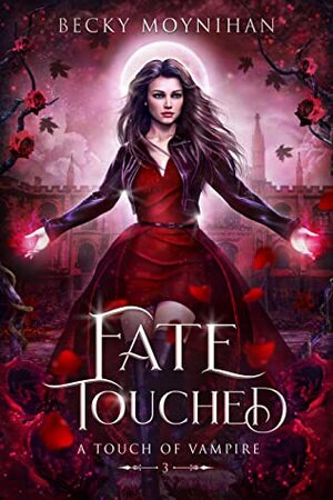 Fate Touched by Becky Moynihan