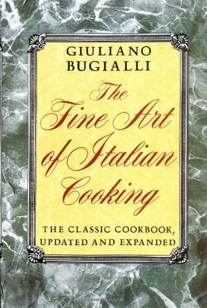 The Fine Art of Italian Cooking by Giuliano Bugialli