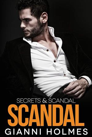 Scandal by Gianni Holmes