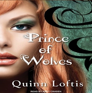 Prince of Wolves: Book 1, Grey Wolves Series by Quinn A. Loftis