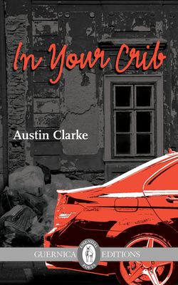 In Your Crib, Volume 230 by Austin Clarke