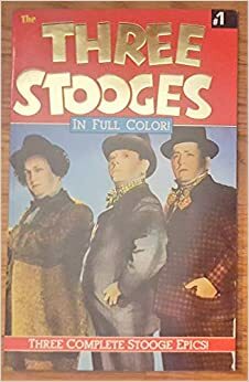 The Three Stooges In Full Color by Jim Korkis