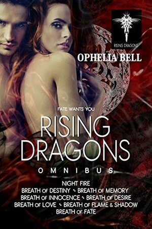 Rising Dragons Omnibus by Ophelia Bell