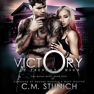 Victory at Prescott High by C.M. Stunich