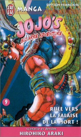 Jojo's Bizarre Adventure, Tome 9: Ruée vers la falaise de la mort! by Hirohiko Araki