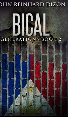 Bical (Generations Book 2) by John Reinhard Dizon