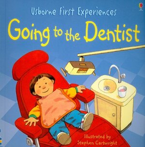 Going to the Dentist by Anne Civardi