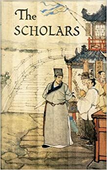 The Scholars Rulin Waishi by Wu Jingzi, Gladys Yang