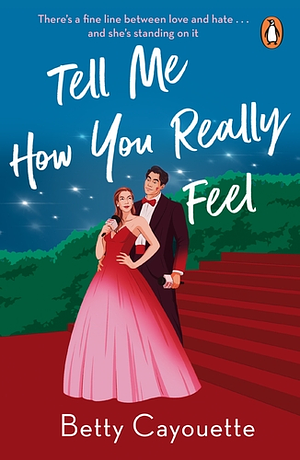 Tell Me How You Really Feel by Betty Cayouette