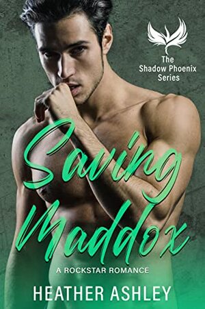 Saving Maddox by Heather Ashley