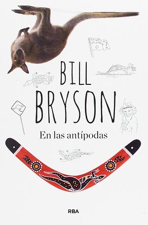 En las antipodas by Bill Bryson