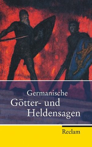 Germanische Götter- und Heldensagen by Reiner Tetzner