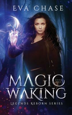 Magic Waking by Eva Chase