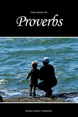 Proverbs (KJV) by Sunlight Desktop Publishing