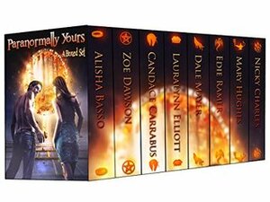 Paranormally Yours: A Boxed Set by Alisha Basso, Mary Hughes, Lauralynn Elliott, Edie Ramer, Nicky Charles, Candace Carrabus, Dale Mayer, Zoe Dawson