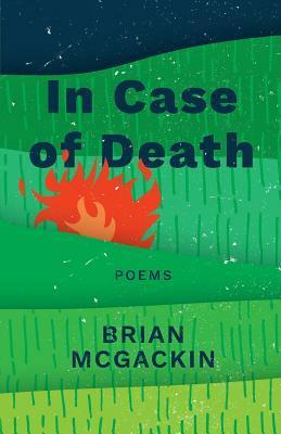 In Case of Death by Brian McGackin