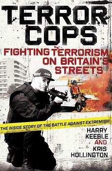 Terror Cops by Harry Keeble, Kris Hollington