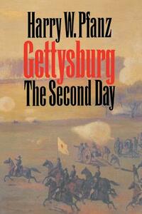 Gettysburg--The Second Day by Harry W. Pfanz