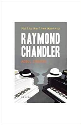 ADIO, IUBITO! by Raymond Chandler