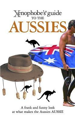 Xenophobe's Guide to the Aussies by Ken Hunt, Mike Taylor