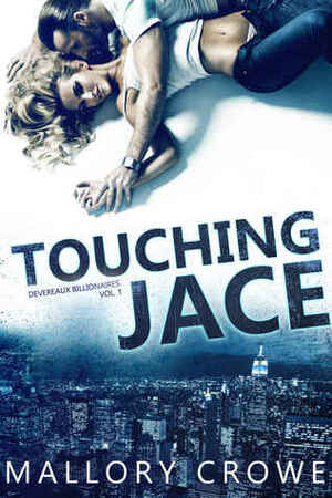 Touching Jace by Mallory Crowe