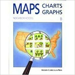 Maps, Charts and Graphs, Level B, Neighborhoods by Modern Curriculum Press