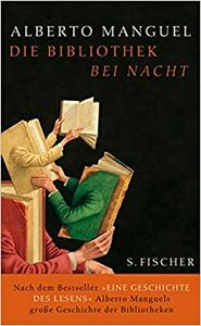 Die Bibliothek bei Nacht by Alberto Manguel