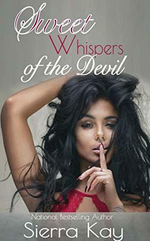 Sweet Whispers of the Devil by Sierra Kay